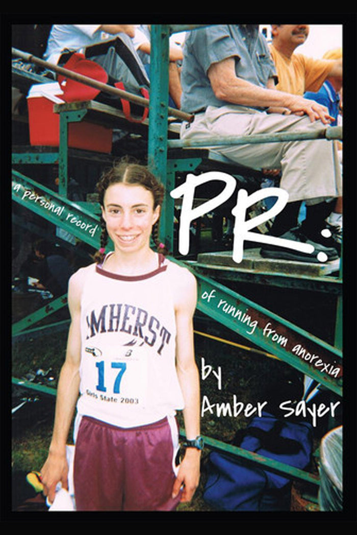 PR: A Personal Record of Running from Anorexia